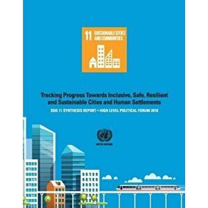 SDG 11 Synthesis Report 2018, Paperback - *** imagine
