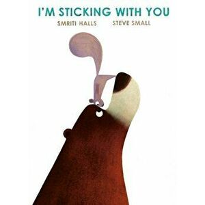 I'm Sticking with You, Paperback - Smriti Halls imagine