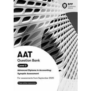 AAT Advanced Diploma in Accounting Level 3 Synoptic Assessment. Question Bank, Paperback - *** imagine