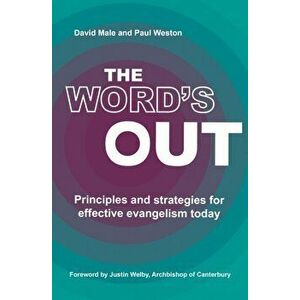 Word's Out. Principles and strategies for effective evangelism today, Paperback - Paul Weston imagine