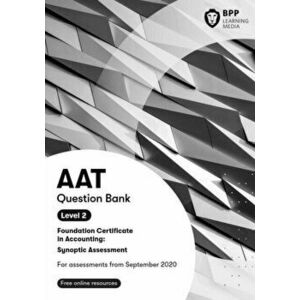 AAT Foundation Certificate in Accounting Level 2 Synoptic Assessment. Question Bank, Paperback - *** imagine
