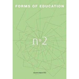 Forms of Education. About a Botanical Garden, Paperback - Gian Marco Chiri imagine