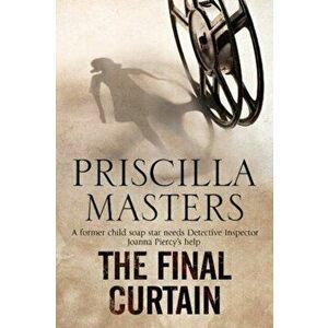 Final Curtain, Hardback - Priscilla Masters imagine