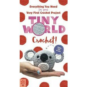 Tiny World. Crochet!, Paperback - Odd Dot imagine