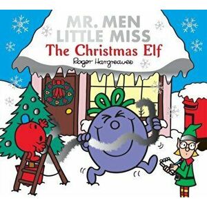 Mr. Men Little Miss The Christmas Elf, Paperback - Adam Hargreaves imagine