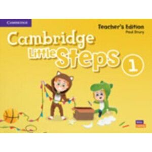 Cambridge Little Steps Level 1 Teacher's Edition, Paperback - Paul Drury imagine