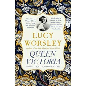 Queen Victoria. Daughter, Wife, Mother, Widow, Paperback - Lucy Worsley imagine