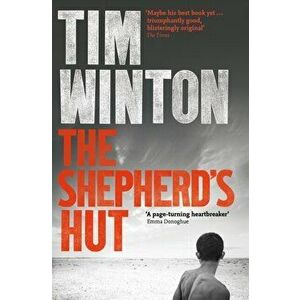 Shepherd's Hut, Paperback - Tim Winton imagine