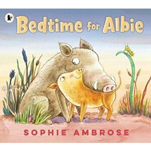 Bedtime for Albie, Paperback - Sophie Ambrose imagine