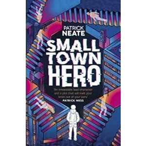 Small Town Hero, Paperback - Patrick Neate imagine