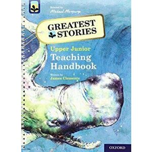 Oxford Reading Tree TreeTops Greatest Stories: Oxford Levels 14 to 20: Teaching Handbook Upper Junior, Paperback - James Clements imagine