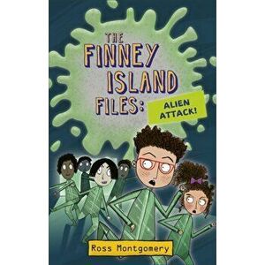 Reading Planet KS2 - The Finney Island Files: Alien Attack! - Level 4: Earth/Grey band, Paperback - Ross Montgomery imagine