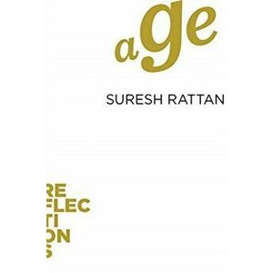 Age, Paperback - Suresh Rattan imagine