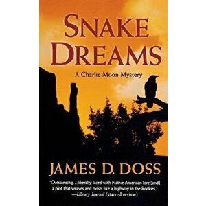Snake Dreams, Paperback - James D. Doss imagine