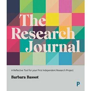 Research Journal. A Reflective Tool for Your First Independent Research Project, Paperback - Barbara Bassot imagine