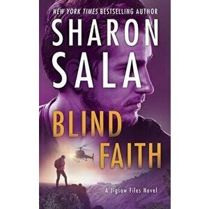 Blind Faith, Hardcover - Sharon Sala imagine