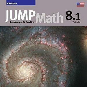 Jump Math CC AP Book 8.1: Common Core Edition, Paperback - John Mighton imagine