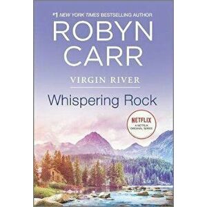 Whispering Rock, Hardcover - Robyn Carr imagine