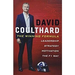 Winning Formula. Leadership, Strategy and Motivation The F1 Way, Hardback - David Coulthard imagine
