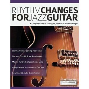 Rhythm Changes for Jazz Guitar, Paperback - Tim Pettingale imagine