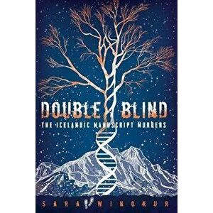 Double Blind: The Icelandic Manuscript Murders, Paperback - Sara Winokur imagine