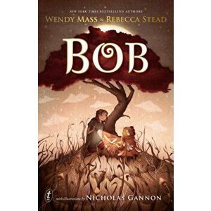 Bob, Paperback - Rebecca Stead imagine