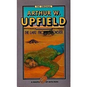 The Lake Frome Monster, Paperback - Arthur W. Upfield imagine