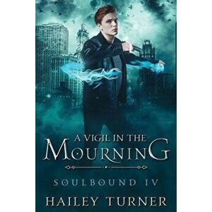 A Vigil in the Mourning, Paperback - Hailey Turner imagine