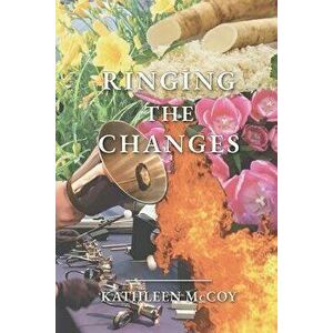 Ringing the Changes, Paperback - Kathleen McCoy imagine