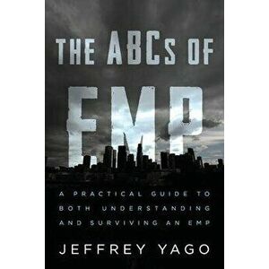 The ABCs of EMP, Paperback - Jeffrey R. Yago imagine