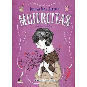 Mujercitas, Hardcover - Louisa May Alcott imagine