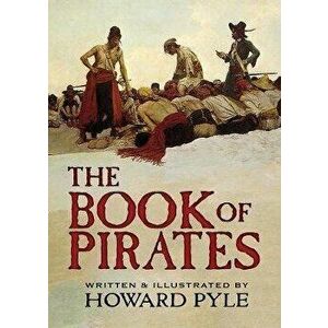 The Book of Pirates, Paperback - Howard Pyle imagine