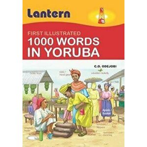 1000 Words in Yoruba: First Illustrated 100 Words in Yoruba, Paperback - Lantern Books imagine