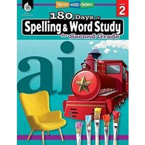 180 Days of Spelling and Word Study for Second Grade: Practice, Assess, Diagnose, Paperback - Shireen Pesez Rhoades imagine