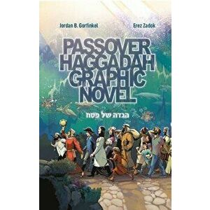 Passover Haggadah Graphic Novel, Hardcover - Jordan Gorfinkel imagine