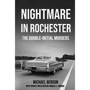 Nightmare in Rochester: The Double-Initial Murders, Paperback - Donald a. Tubman imagine