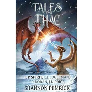 Tales from Thac: A Collection of Short Stories and Novellas, Paperback - F. P. Spirit imagine