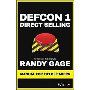 Defcon 1 Direct Selling: Manual for Field Leaders, Paperback - Randy Gage imagine