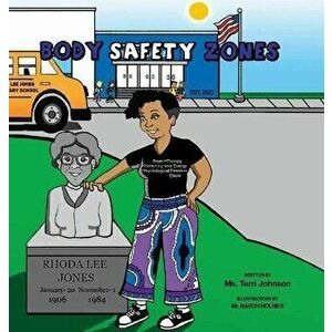 Body Safety Zones (BSZ), Hardcover - Terri Johnson imagine