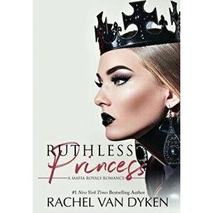Ruthless Princess, Hardcover - Rachel Van Dyken imagine