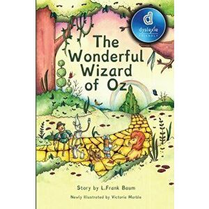 The Wonderful Wizard of Oz Dyslexic Edition: MCP Classic, Paperback - L. Frank Baum imagine