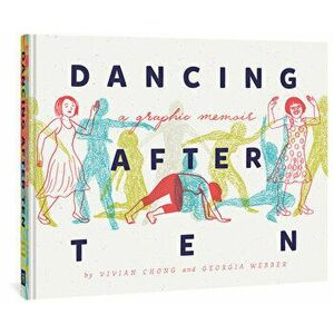 Dancing After Ten, Hardcover - Vivian Chong imagine