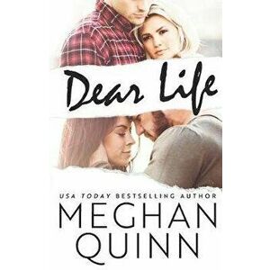 Dear Life, Paperback - Meghan Quinn imagine