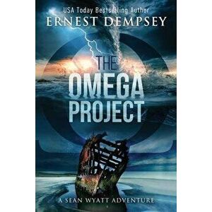 The Omega Project: A Sean Wyatt Archaeological Thriller, Paperback - Jason Whited imagine