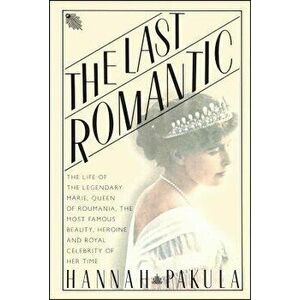 Last Romantic, Paperback - Hannah Pakula imagine