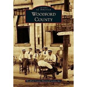 Woodford County, Paperback - Woodford County Historical Society Inc imagine