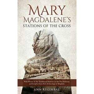 Mary Magdalene's Stations of the Cross, Hardcover - Ann Regimbal imagine