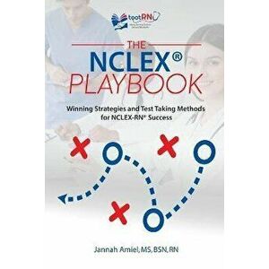 The NCLEX(R) Playbook: Winning Strategies and Test Taking Methods for NCLEX-RN Success, Paperback - Jannah Amiel imagine