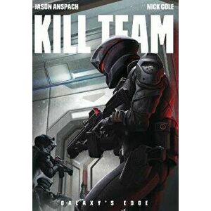 Kill Team, Hardcover - Jason Anspach imagine