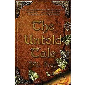The Untold Tale, Paperback - J. M. Frey imagine